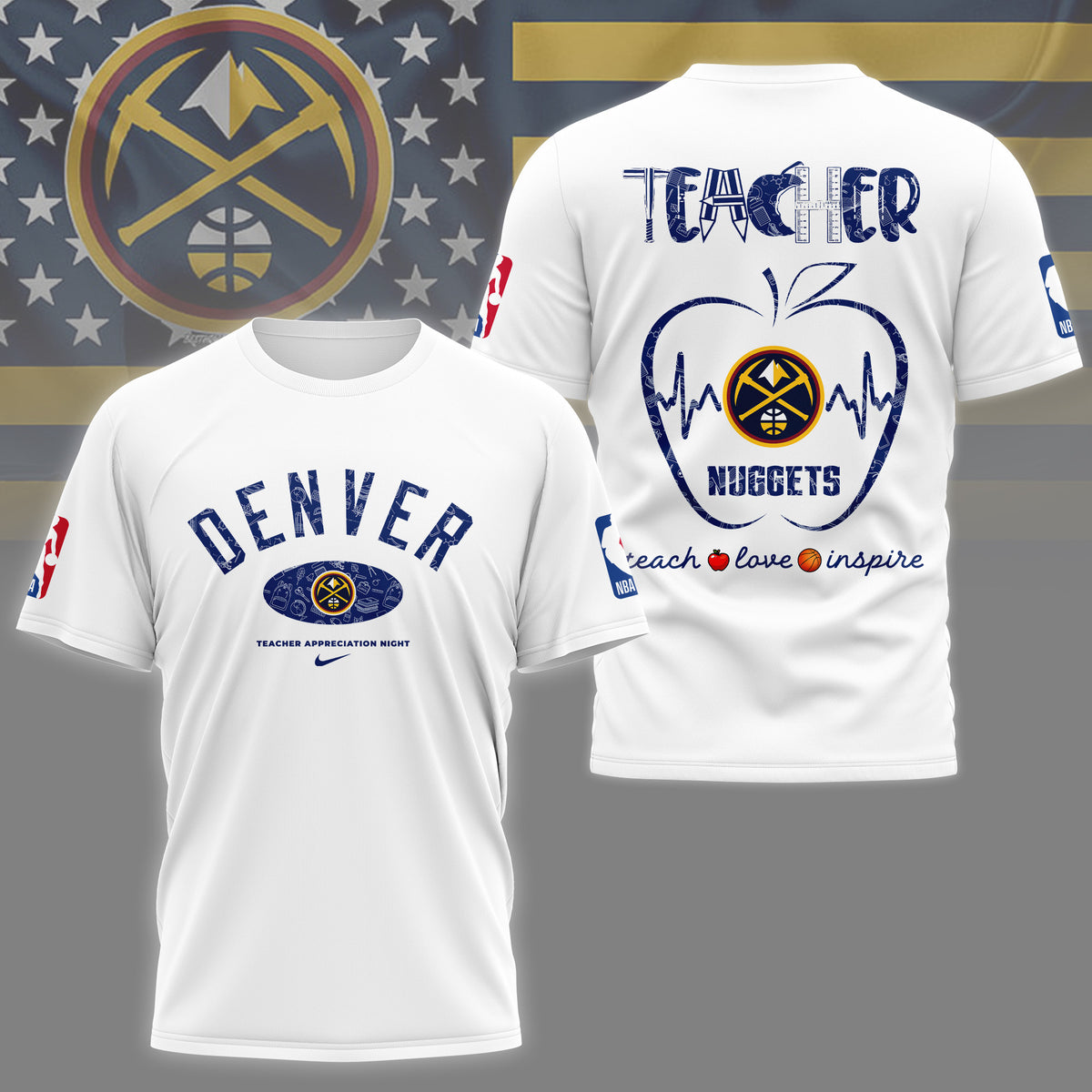 Denver Nuggets | Premium NBA Teacher Appreciation Day 3D Shirt NY